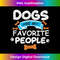 MO-20231219-3282_Dogs Are My Favorite People, Funny Dog Owner, Doggo 0020.jpg