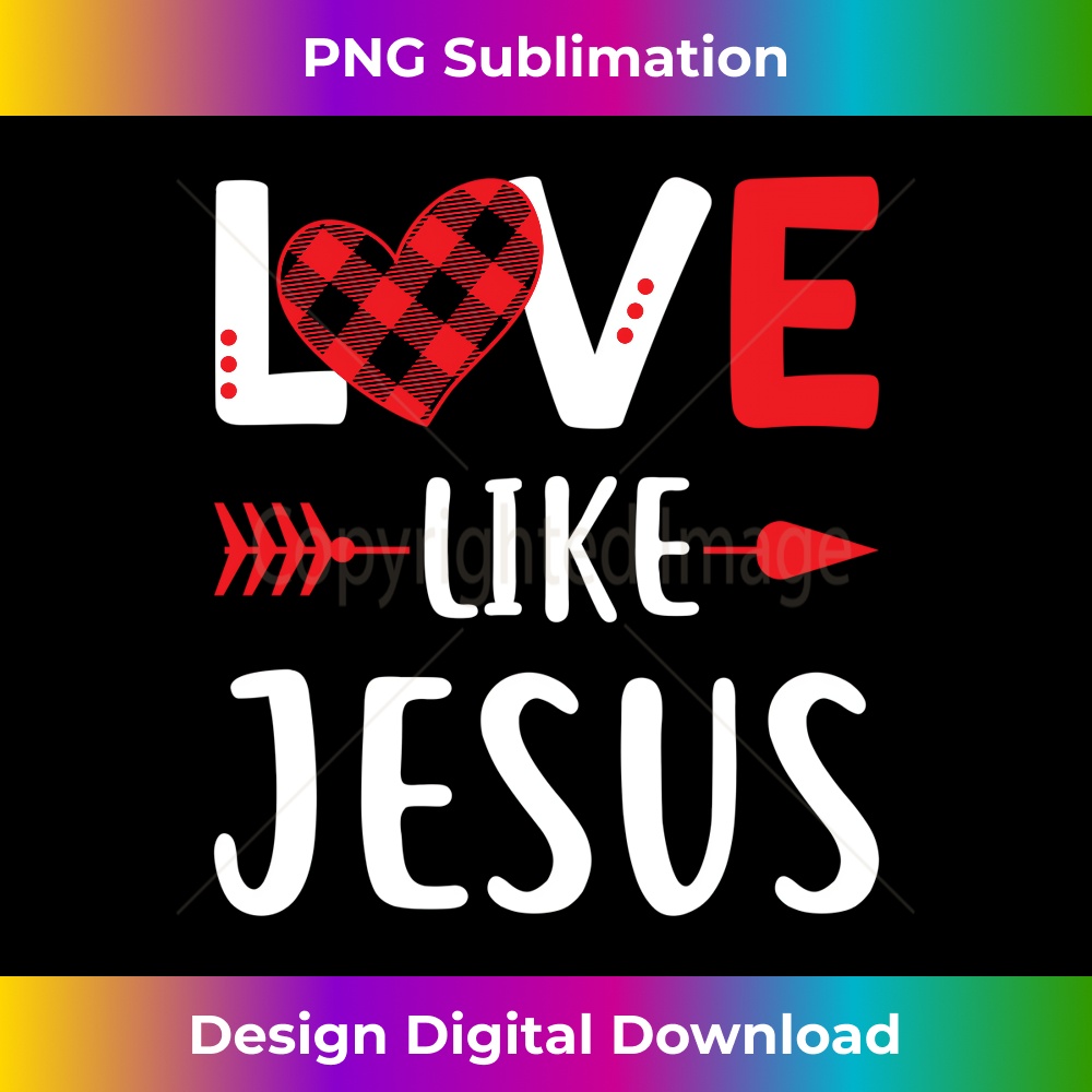 MZ-20231219-10266_Love Like Jesus Quotes Christian Religious Easter Day Long Sleeve.jpg