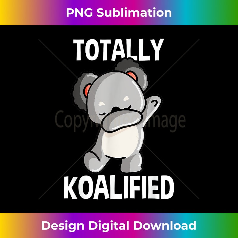 MZ-20231219-15050_Totally Koalified Koalas Dabbing Koala Bear Dab Gift Animals 3039.jpg