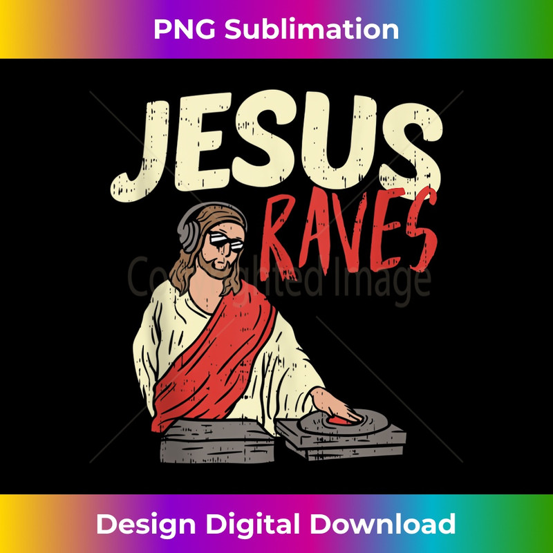 MZ-20231219-9004_Jesus Raves Funny Electronic Music EDM Festival DJ Gift Tank Top 1.jpg