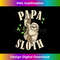 NG-20231219-11711_Papa Sloth Animal Lover Grandpa Sloth Papa 2667.jpg