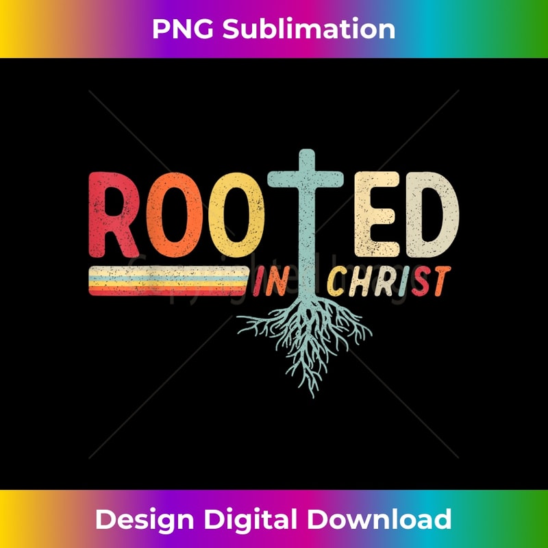 NH-20231219-12747_Rooted in Christ, Religious Christian Jesus Vintage.jpg