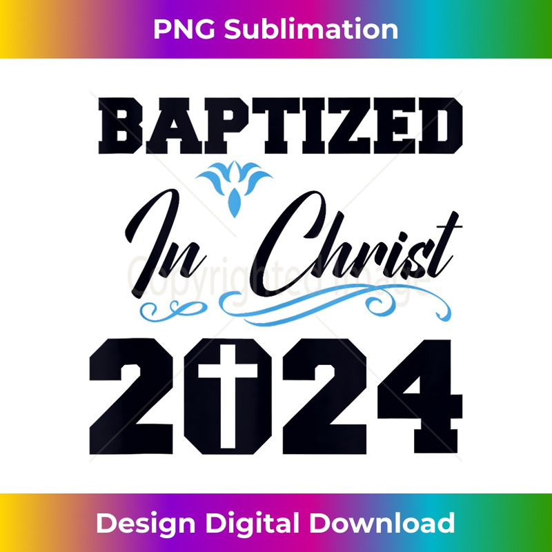 NI-20231219-597_Baptized in Christ 2024 Catholic Baptism Jesus God Men Women Tank Top 1.jpg