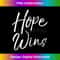 NI-20231219-6642_Hope Wins Vintage Inspirational Bold Christian T- 1.jpg
