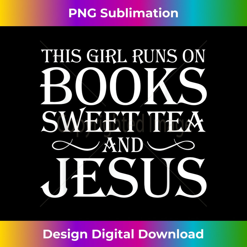 NK-20231219-10218_Love Books Sweet Tea Jesus Humorous Reading T .jpg