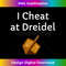 NQ-20231219-5014_Funny Jewish Kids Gifts Happy Hanukkah I Cheat at Dreidel Long Sleeve 1198.jpg