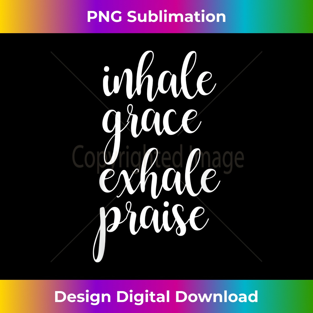 NS-20231219-7760_Inhale Exhale Inspirational Christian Faith Saying T .jpg