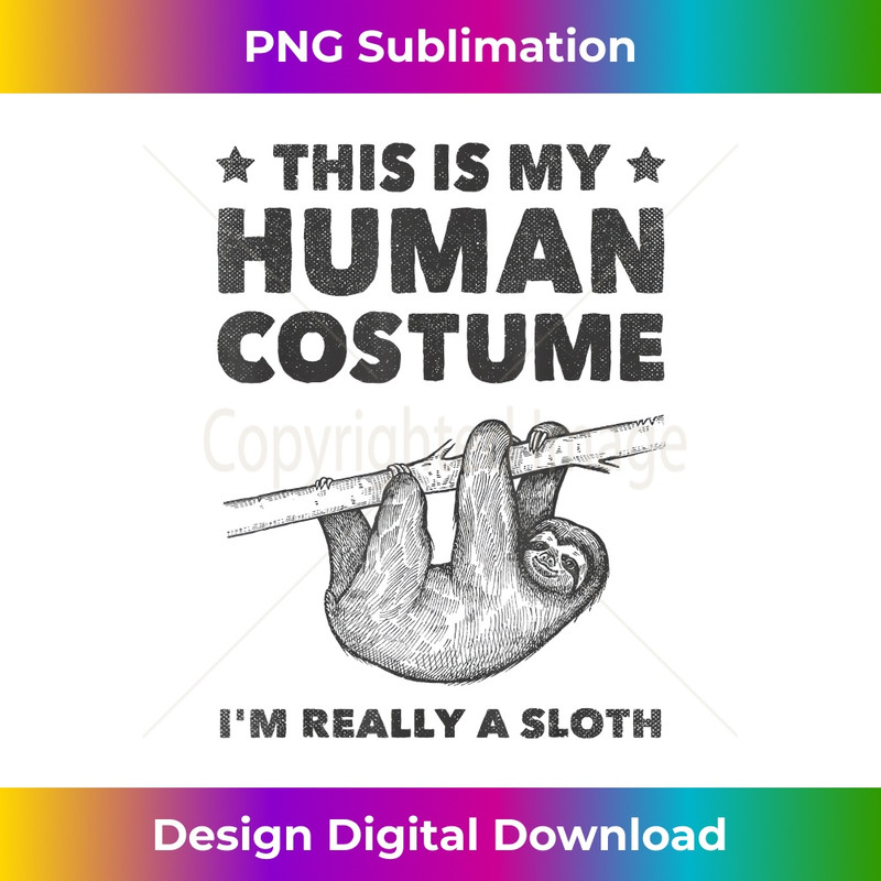 NV-20231219-14902_This Is My Human Costume I'm Really A Sloth Cute Halloween 3722.jpg