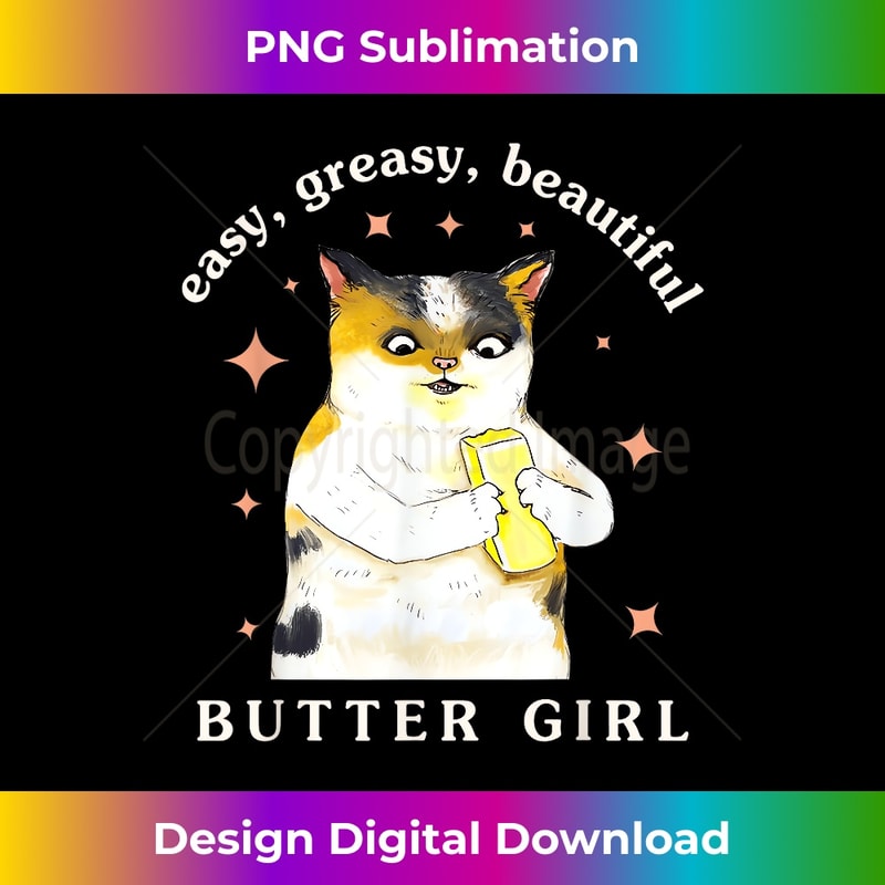 NX-20231219-3502_Easy Greasy Beautiful Butter Girl Meow Cat Apparel 0759.jpg