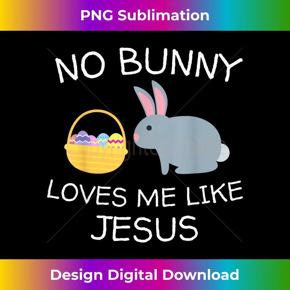 OC-20231219-11209_No Bunny Loves Me Like Jesus Funny Kid's Easter Christian 1.jpg