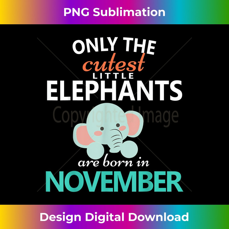 OC-20231219-3638_Elephant Lovers November Birthday T- Kids Men Women 0909.jpg