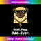 OD-20231219-807_Best Pug Dad Ever T- Funny Pug Gifts Lovers Men Boys 0005.jpg