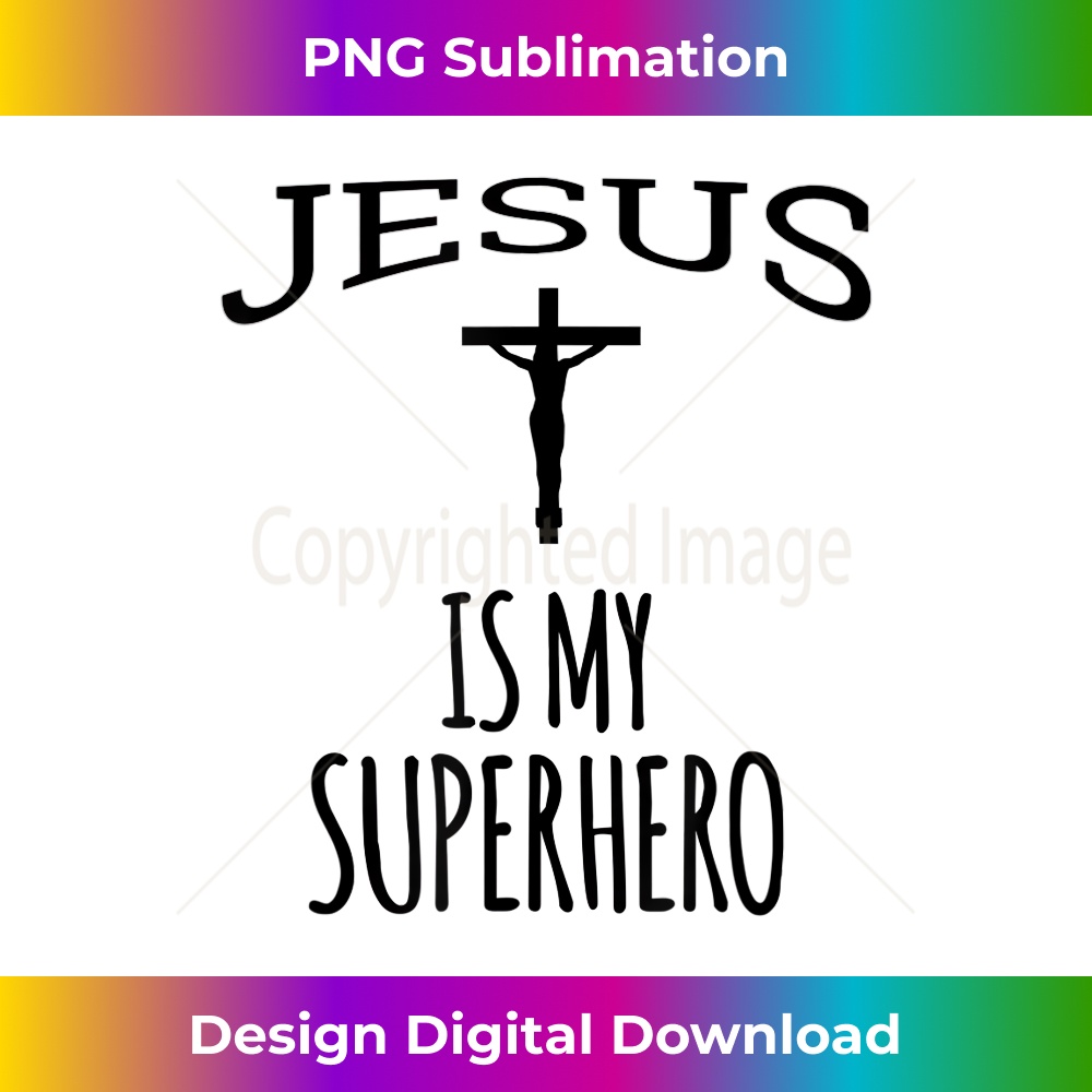 OD-20231219-8590_Jesus Is My Superhero Christian Religion Church 1.jpg