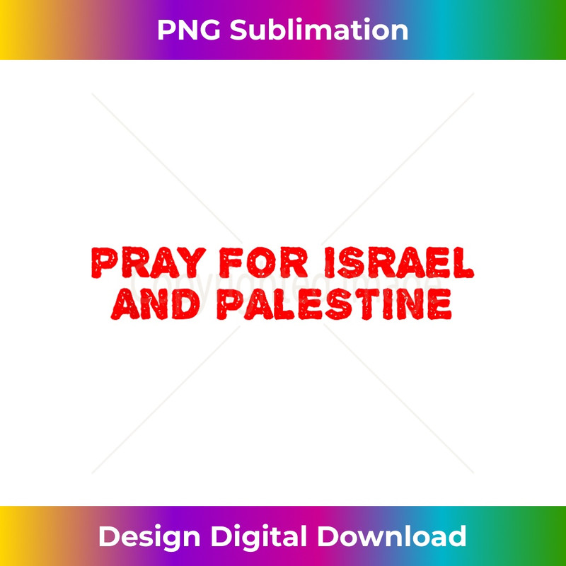 OF-20231219-12076_PRAY FOR ISRAEL AND PALESTINE Tank Top 1.jpg