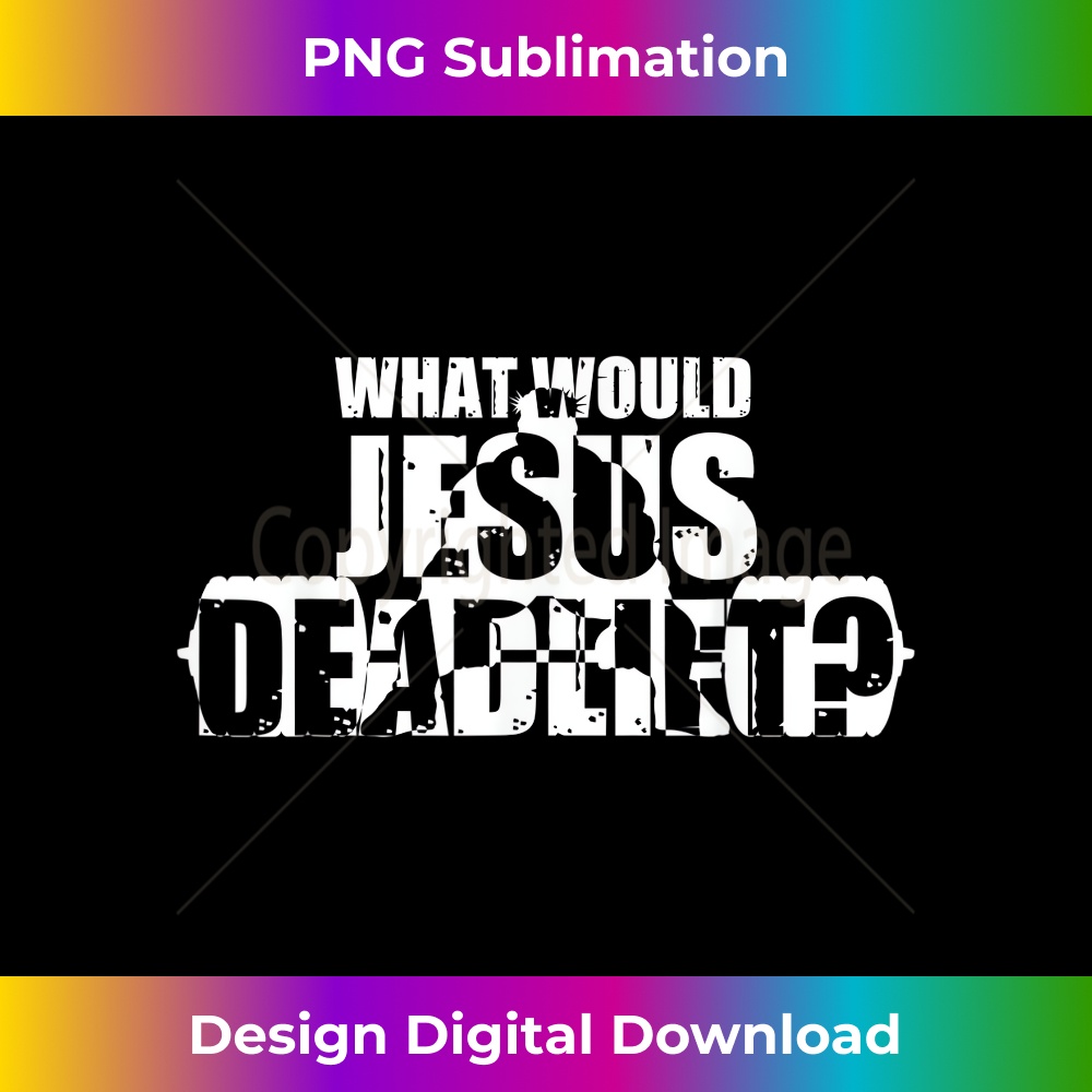 OG-20231219-1765_Christian Gym s - What Would Jesus Deadlift 1.jpg