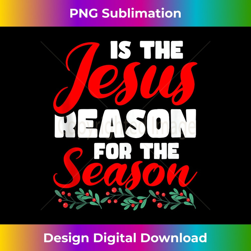 OJ-20231219-8667_Jesus Is The Reason For The Christmas Season Tank Top 1.jpg