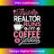 OK-20231219-12423_Real Estate Agent This Realtor Runs On Coffee & Jesus 1.jpg