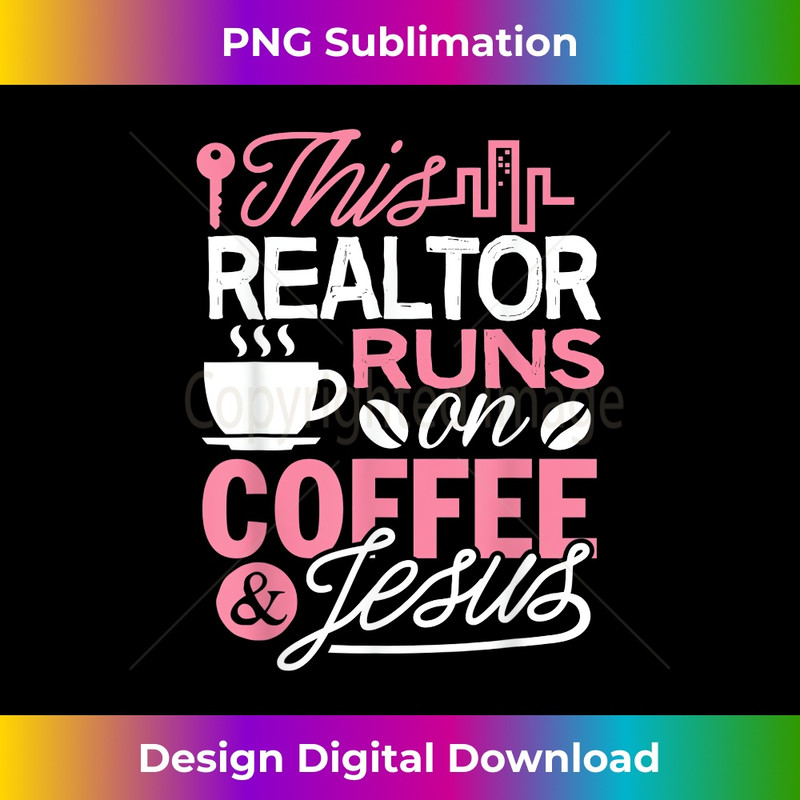 OK-20231219-12423_Real Estate Agent This Realtor Runs On Coffee & Jesus 1.jpg