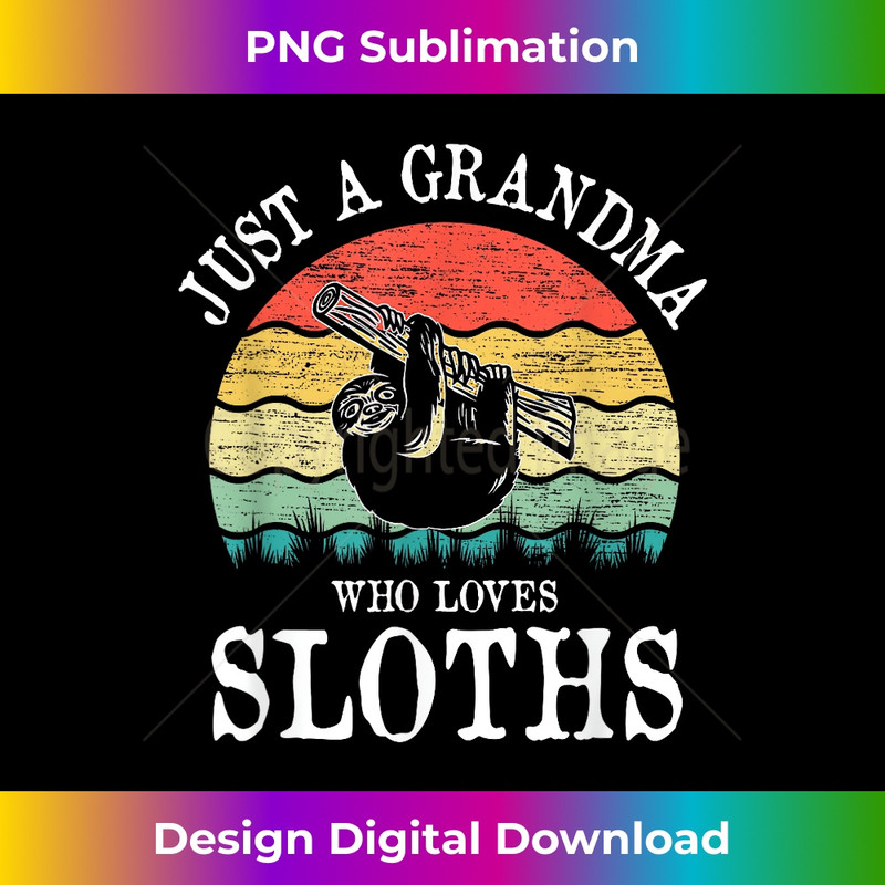 ON-20231219-9498_Just A Grandma Who Loves Sloths 1806.jpg