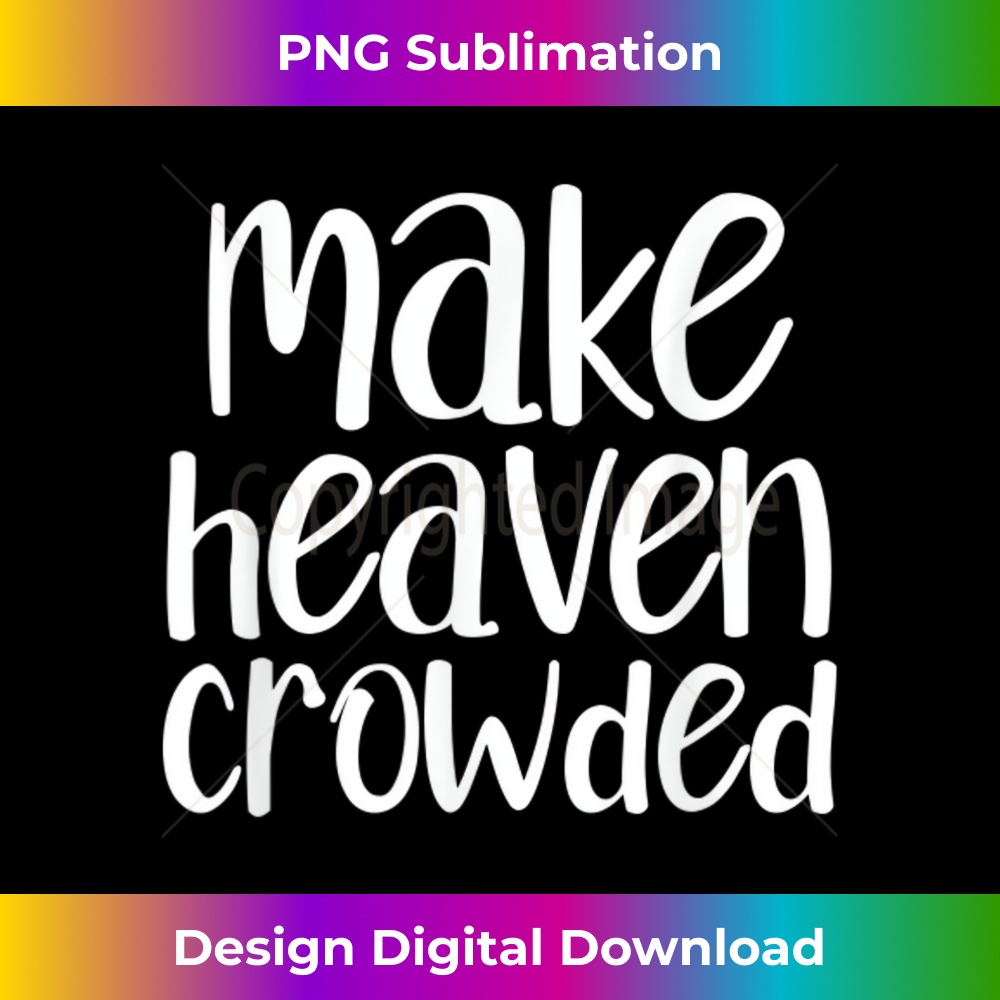 OP-20231219-10362_Make Heaven Crowded Christian Jesus Faith Church Gift Bible 2.jpg