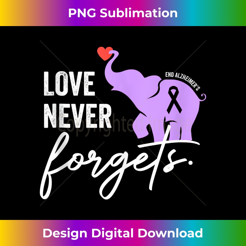 OQ-20231219-3716_End Alzheimers Love Never Forgets Alzheimers Awareness Tank Top 1019.jpg