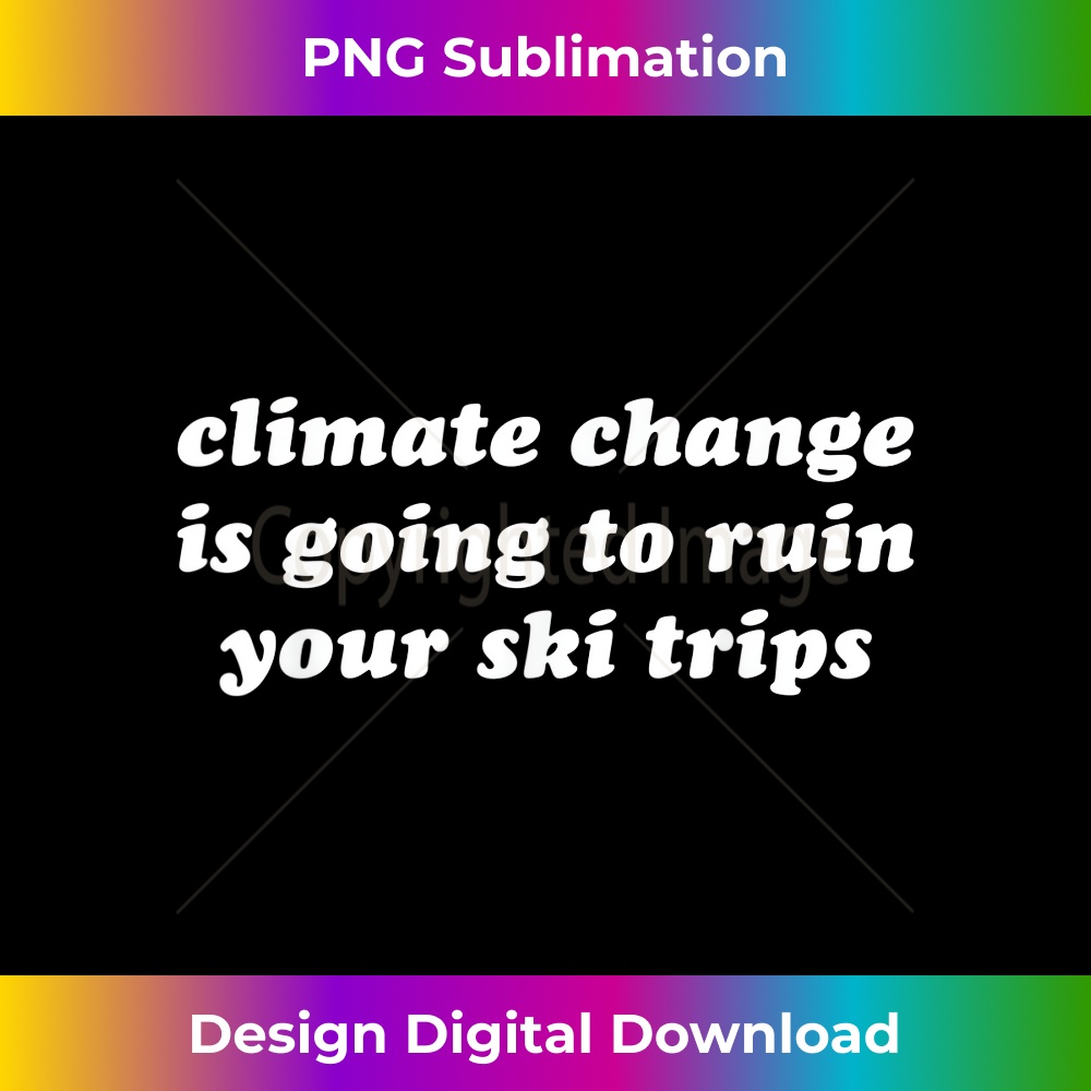 OS-20231219-2156_Climate Change Is Going To Ruin Your Ski Trips T-shirt Dress 0126.jpg