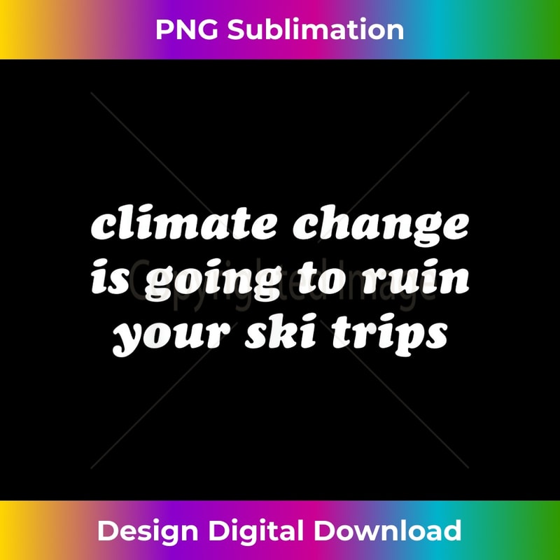 OS-20231219-2156_Climate Change Is Going To Ruin Your Ski Trips T-shirt Dress 0126.jpg