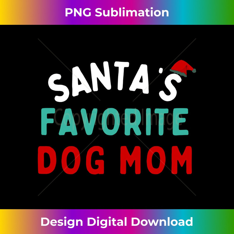 OT-20231219-12895_Santa's Favorite Dog Mom Funny Dog Santa Dog Mom Christmas Long Sleeve 0879.jpg
