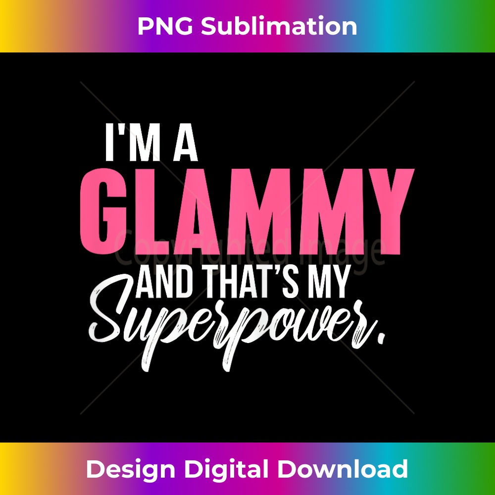 OU-20231219-7433_I'm a GLAMMY and that's my Superpower Funny Grandma 0605.jpg