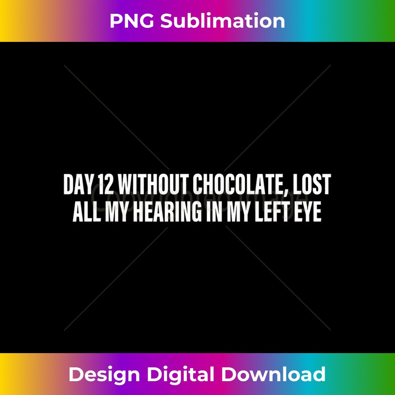 OV-20231219-4777_Funny Day 12 Without Chocolate Apparel Diet Chocolate 1141.jpg