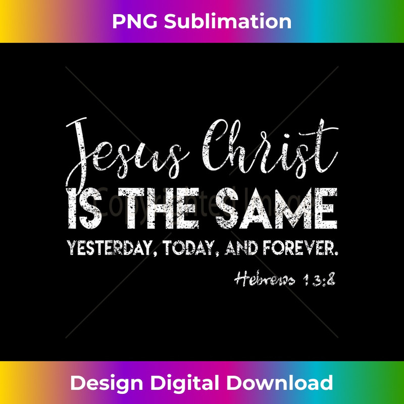 OW-20231219-8770_Jesus Is The Same Yesterday Today Forever Christian Worship 1.jpg