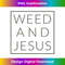 OX-20231219-15824_Weed and Jesus Christian Fun Marijuana Novelty .jpg