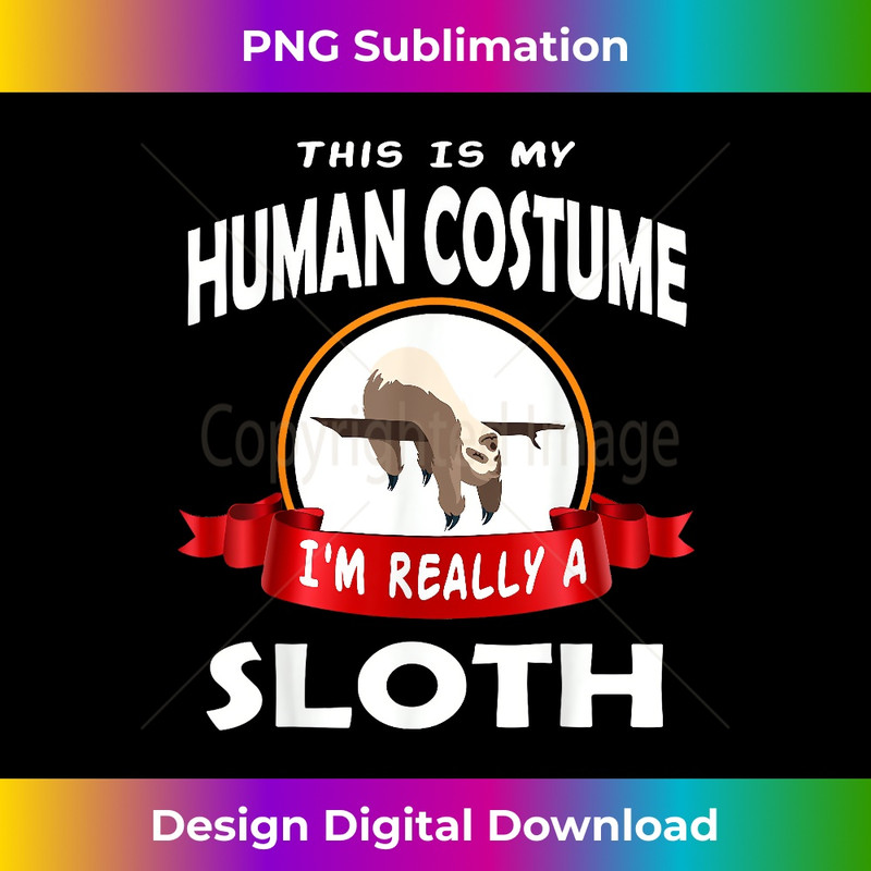 OY-20231219-14901_This Is My Human Costume I'm Really A Sloth Cute 3725.jpg