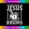 PD-20231219-14705_This Boy Runs On Jesus And Drums - Faith Christian Drummer 1.jpg