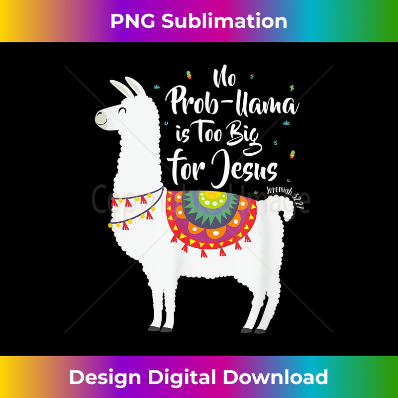 PE-20231219-11270_No Probllama is too big for Jesus Gift 1.jpg