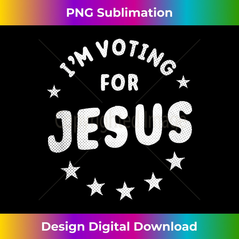 PE-20231219-7586_I'm Voting For Jesus T- Vote Jesus Election .jpg