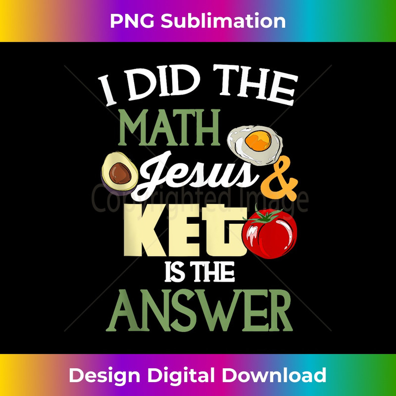 PL-20231219-6821_I Did The Math Keto And Jesus Are The Answer Tank Top.jpg