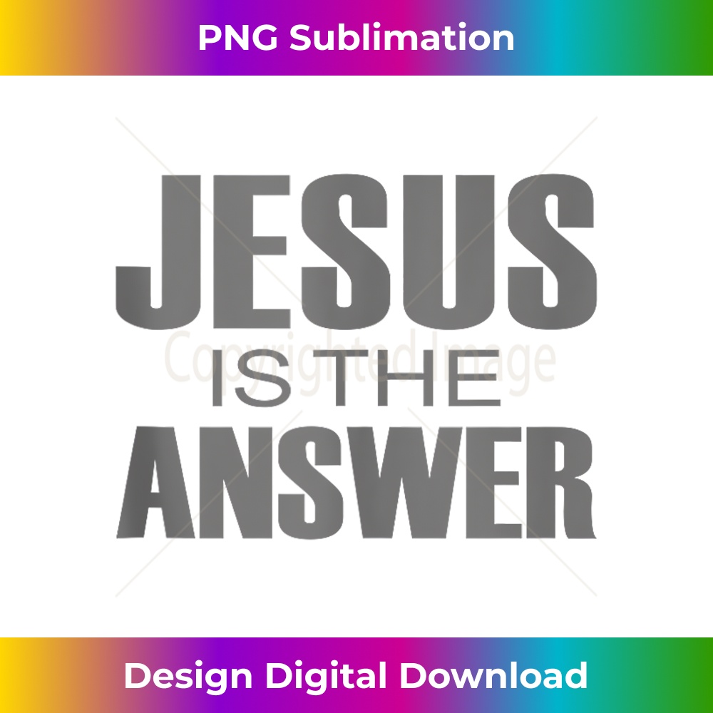 PQ-20231219-6032_God Jesus Bible Church Religious gift Jesus is the Answer Tank Top 1.jpg