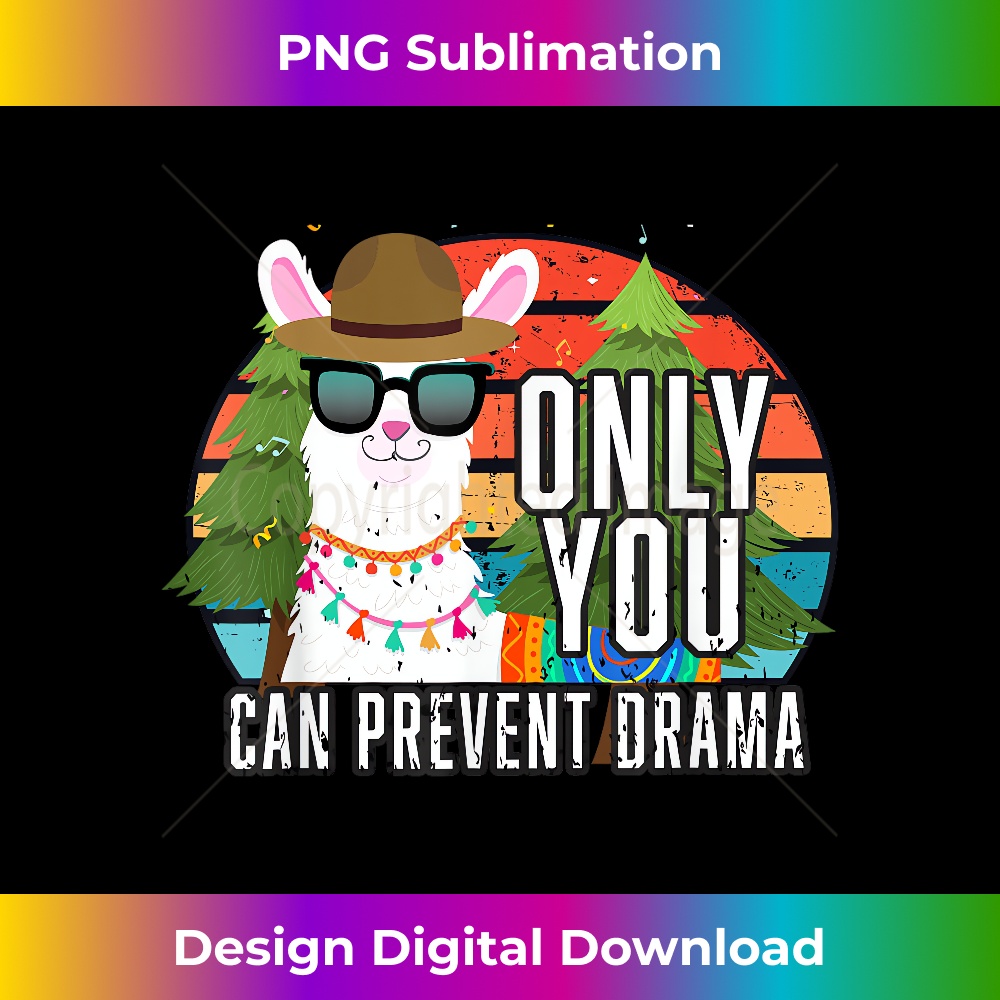 PR-20231219-11604_Only You Can Prevent Drama Funny Llama Novelty 1139.jpg