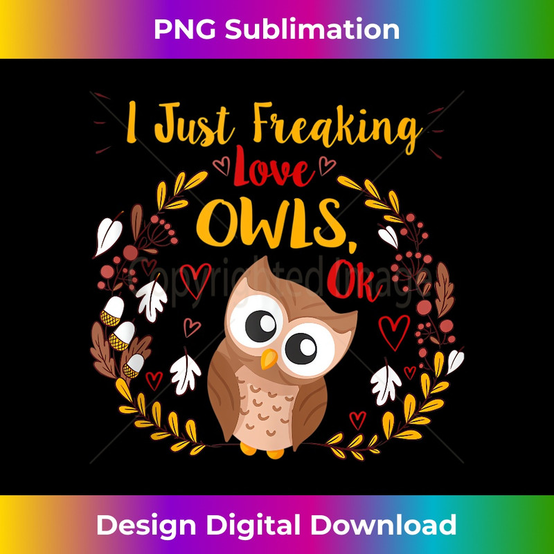 PT-20231219-4931_Funny I Just Freaking Love Owls Ok Gift Men Women Teacher Tank Top 1184.jpg