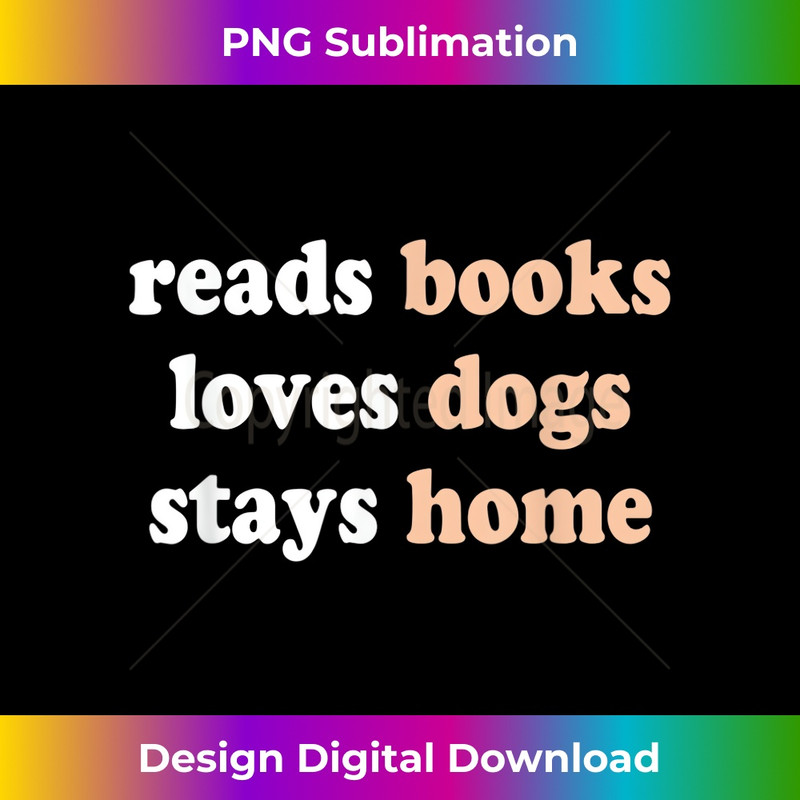 QC-20231219-12419_Reads Books Loves Dogs Stays Home Funny Lover Quote Gift 0797.jpg