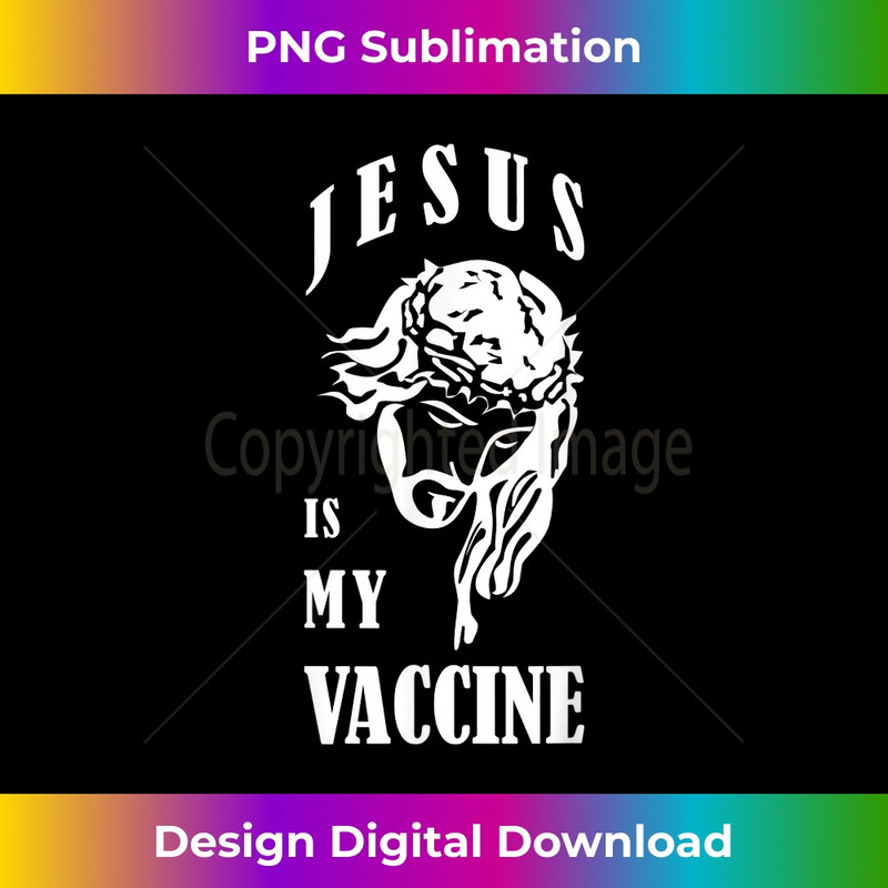QJ-20231219-8621_Jesus Is My Vaccine Anti Vaxxer.jpg