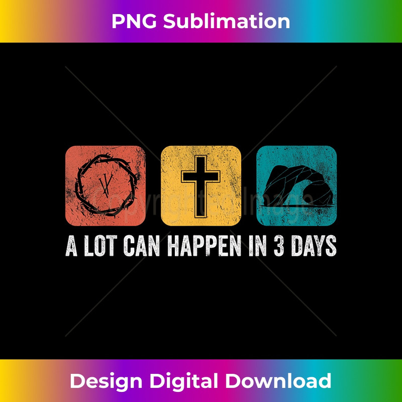 QK-20231219-15365_Vintage A Lot Can Happen in 3 Days Bible Easter Christian 1.jpg