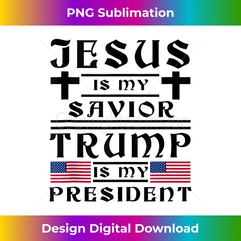 QL-20231219-8566_Jesus is my Savior, Trump is my president Tank Top 14.jpg