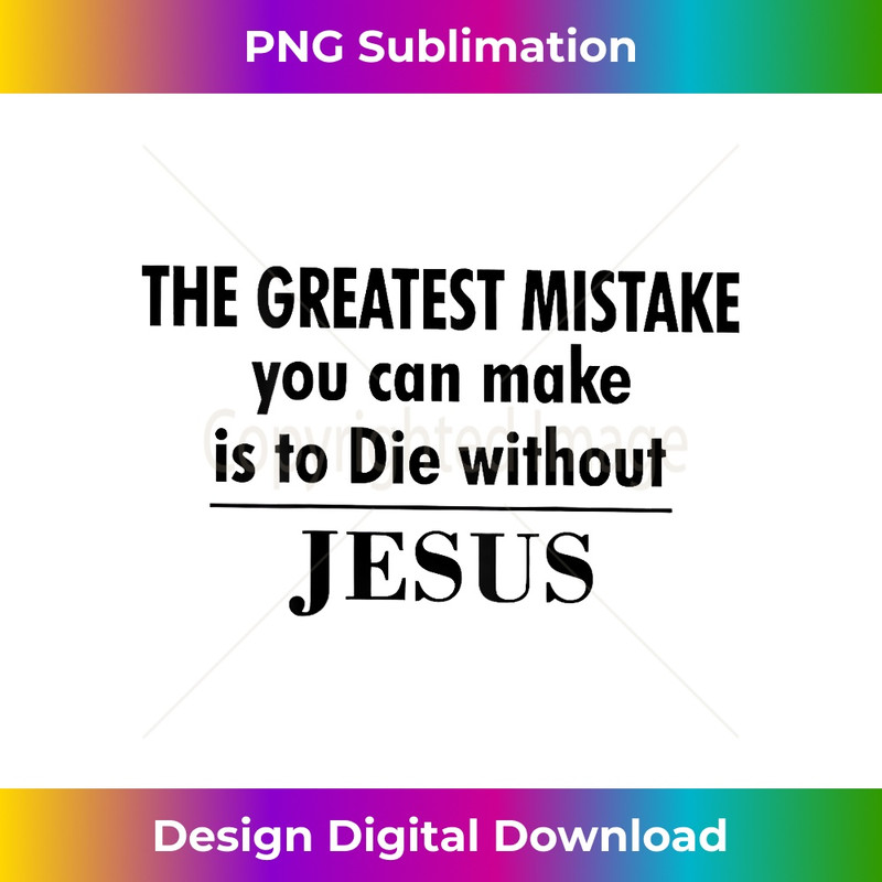 QR-20231219-6208_Greatest Mistake You Can Make Is To Die Without Jesus 1.jpg