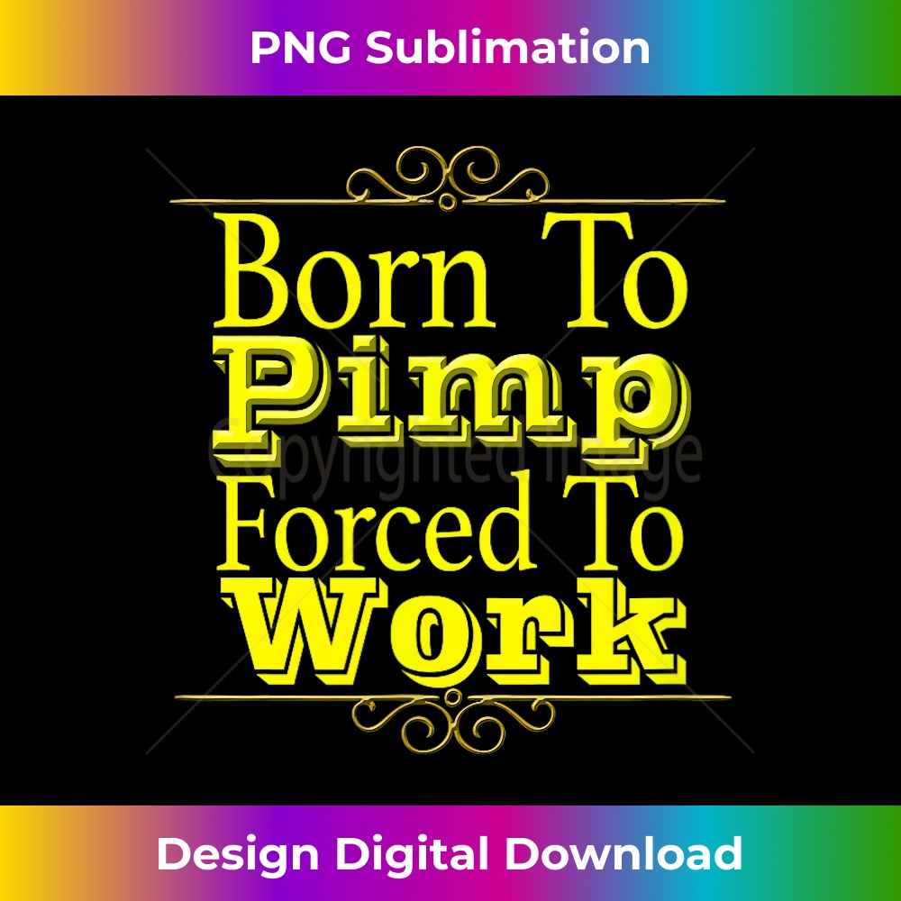 QU-20231219-1101_Born To Pimp Funny T-shirt Nerdy Pimpin Wannabe 0034.jpg