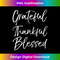QU-20231219-6191_Grateful Thankful Blessed Vintage Bold Cool Christian.jpg