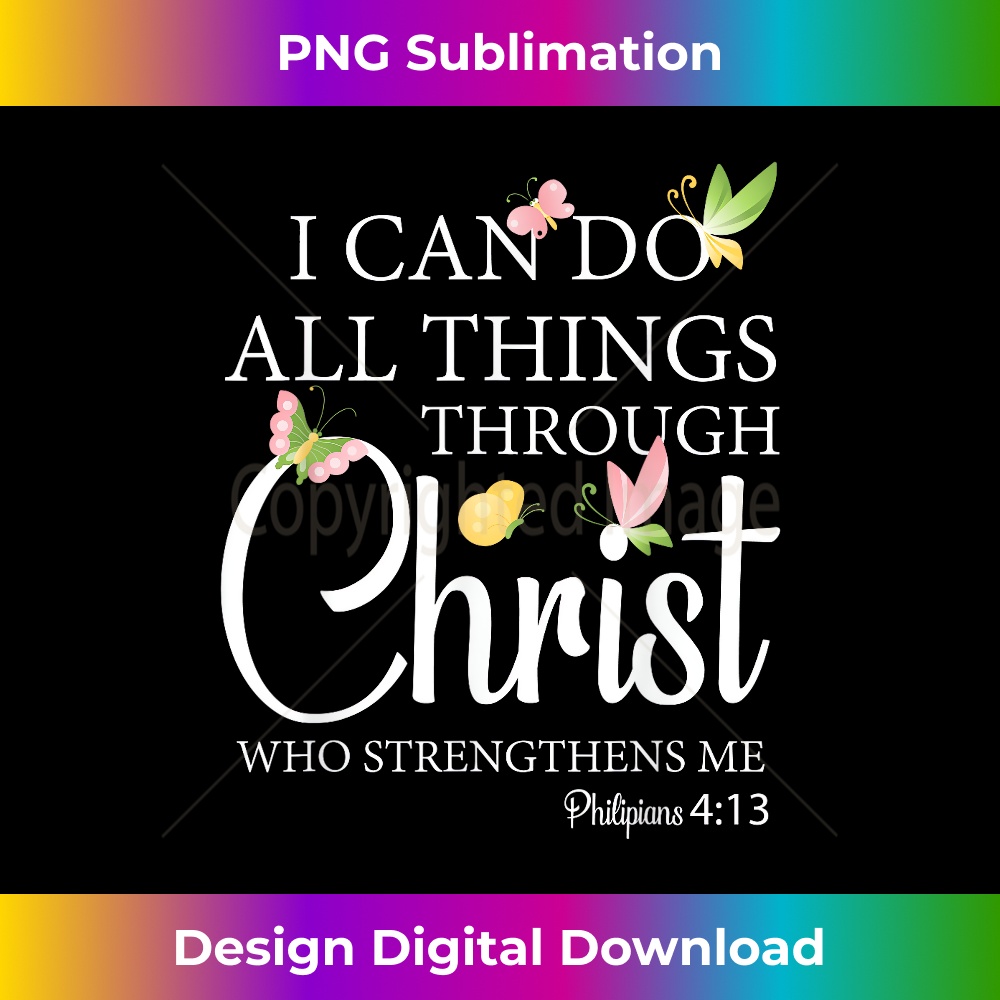 QX-20231219-6772_I Can Do All Things Through Christ I Christianity.jpg