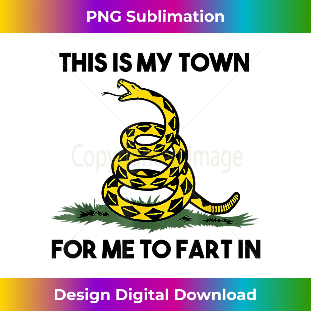 QY-20231219-14921_This Is My Town For Me To Fart In Apparel 0406.jpg
