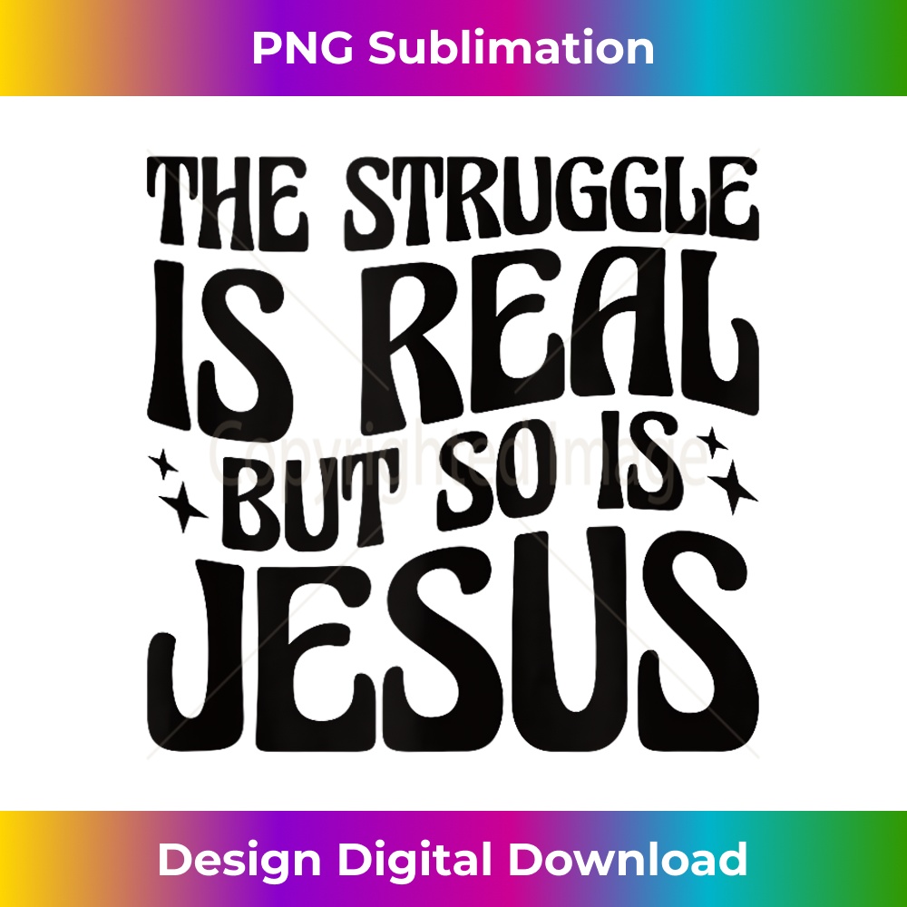 QZ-20231219-14618_The Struggle is Real but So is Jesus Tank Top 10.jpg